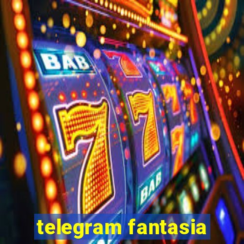 telegram fantasia